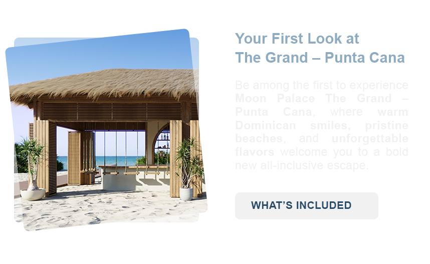 Your first look at The Grand - Punta Cana