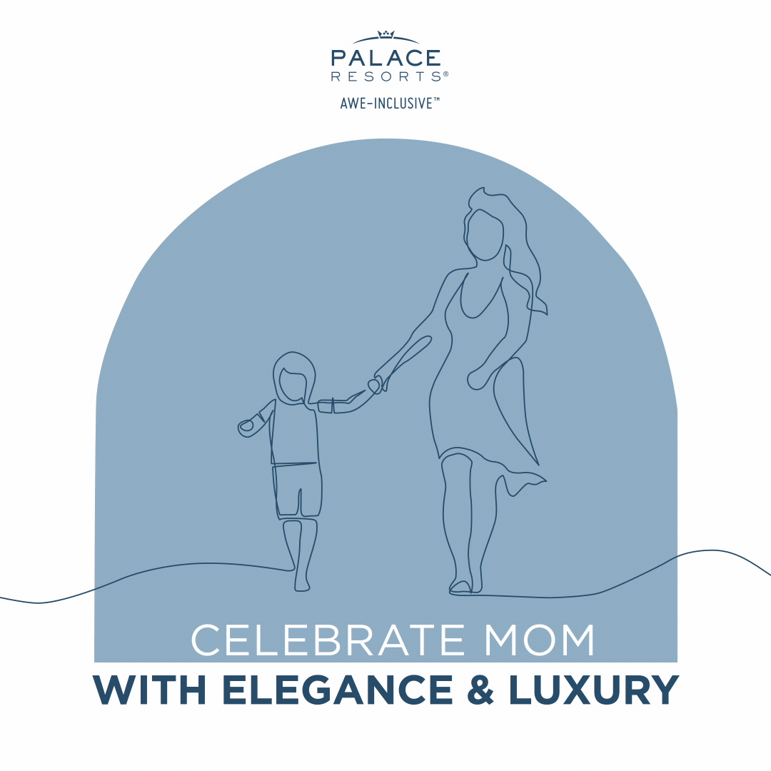 Celebrate Mom with elegance and luxury